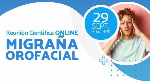 Reunión Clínica - 29 de septiembre / Migraña Orofacial