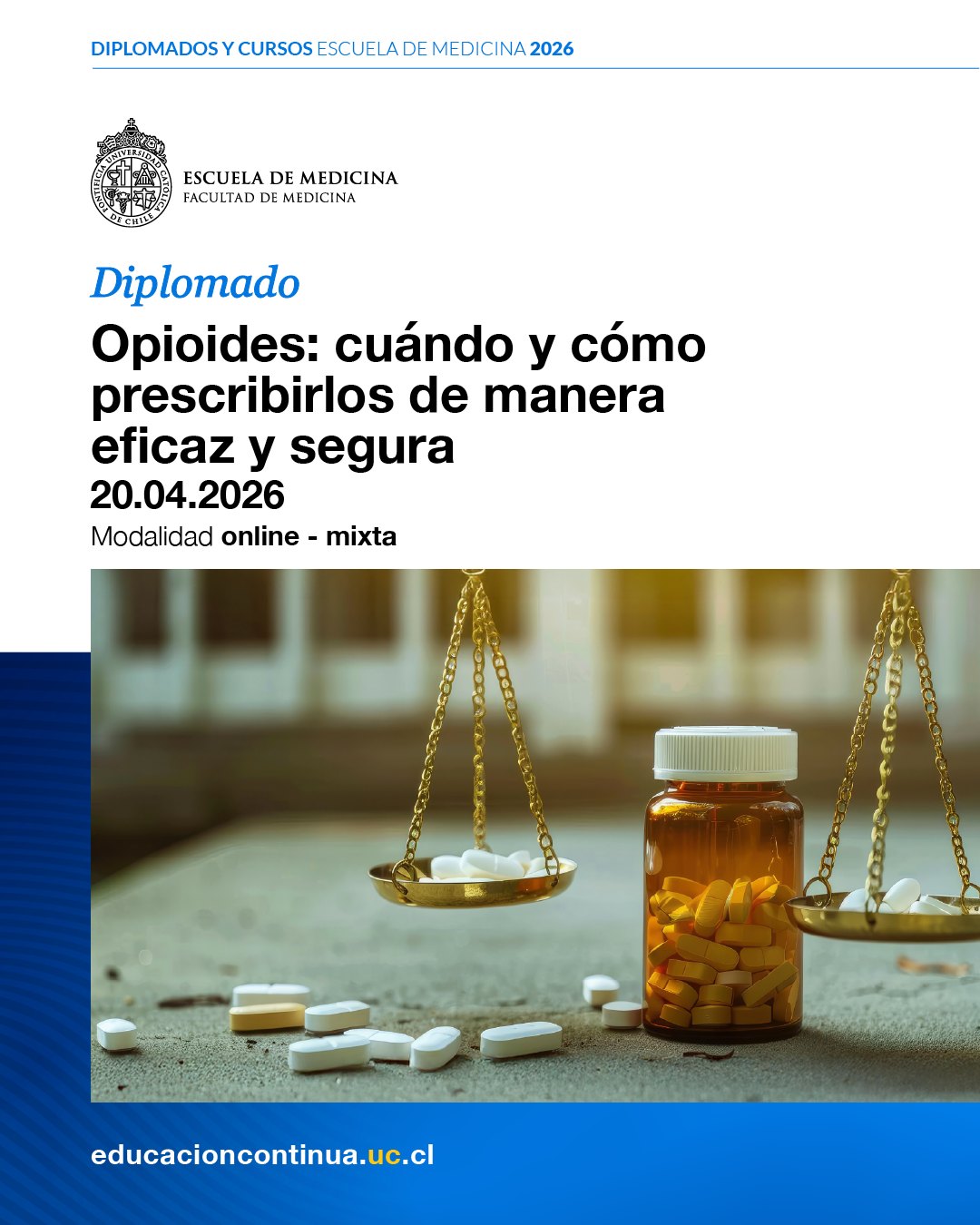 Diplomado en opioides: cu&aacute;ndo y c&oacute;mo prescribirlos de manera eficaz y segura