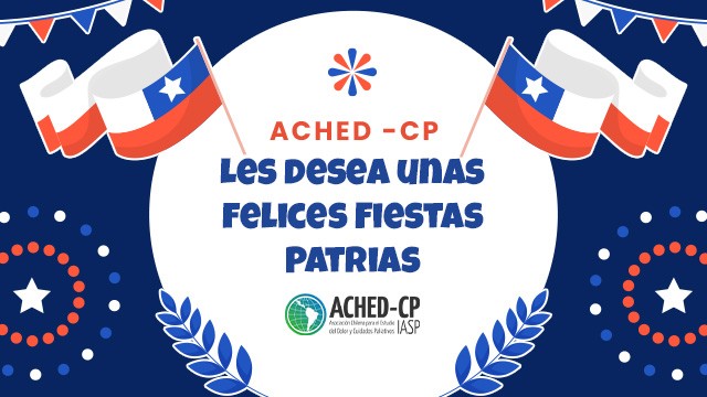 Un saludo de ACHED-CP en estas Fiestas Patrias